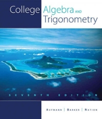 college algebra and trigonometry seventh edition Algebra and trigonometry: real mathematics, real people, 7th.