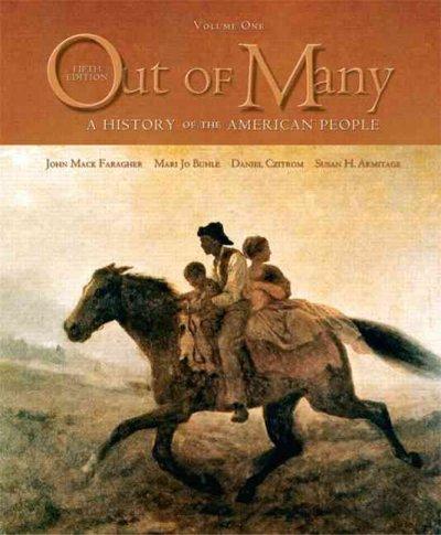 Out of Many: A History of the American People, Volume I (Chapters 1-16) 5th edition 9780131944619 by Buhle, Mari Jo