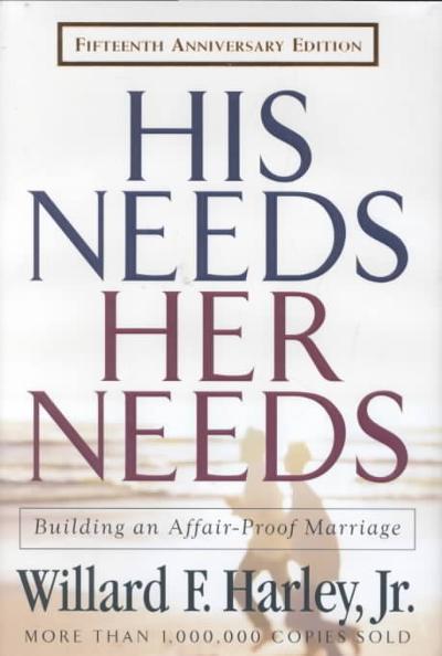His Needs, Her Needs 15th edition 9780800717889 by Harley Jr., Willard F.