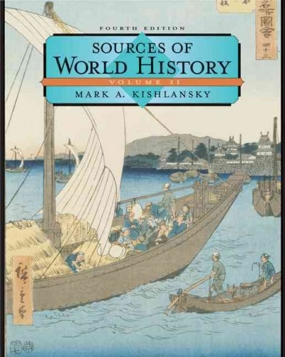 Sources of World History, Volume II 4th edition 9780534586904 by Kishlansky, Mark A.