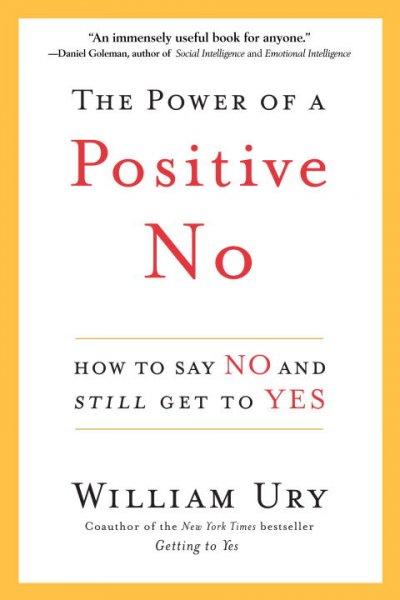 The Power of a Positive No