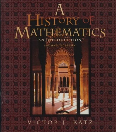 A History of Mathematics : An Introduction 2nd edition 9780321016188 by Katz, Victor J.