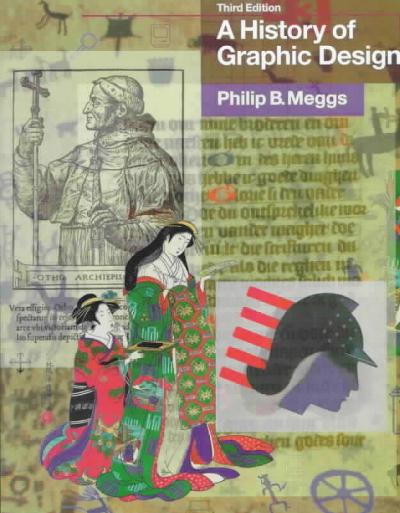 A History of Graphic Design 3rd edition 9780471291985 by Meggs, Philip B.