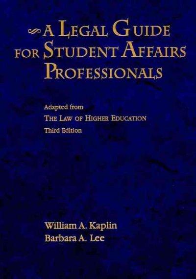 A Legal Guide for Student Affairs Professionals