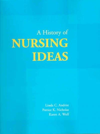 A History Of Nursing Ideas