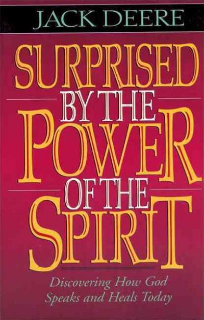 Surprised by the Power of the Spirit