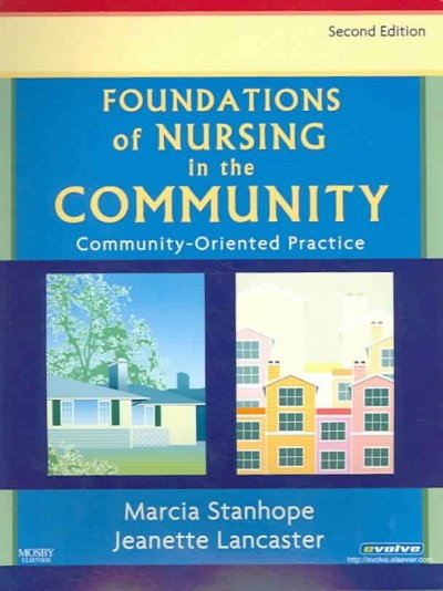 Foundations of Nursing in the Community: Community-Oriented Practice 2nd edition 9780323032094 by Stanhope, Marcia