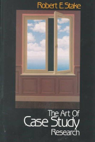 The Art of Case Study Research