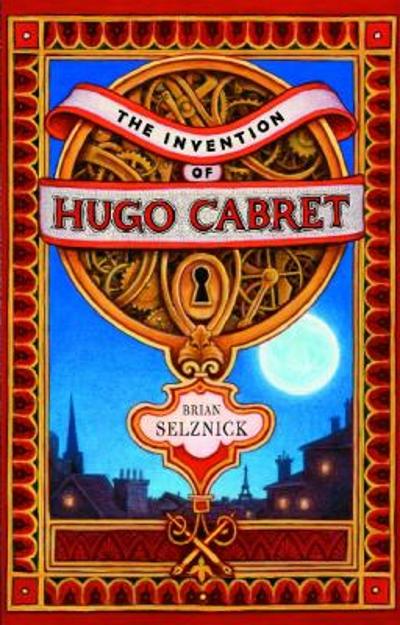 The Invention of Hugo Cabret 9780439813785 by Selznick, Brian