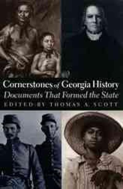 Cornerstones of Georgia History 9780820317434 by Scott, Thomas A.