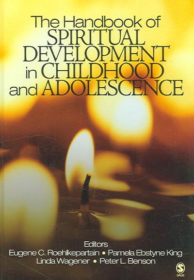 The Handbook of Spiritual Development in Childhood and Adolescence