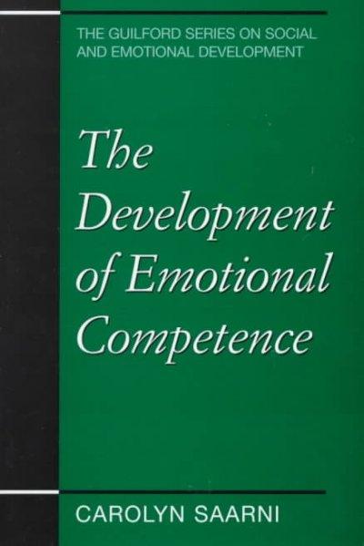 The Development of Emotional Competence 1st edition 9781572304345 by Saarni, Carolyn