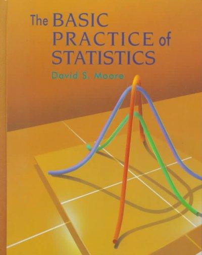 The Basic Practice of Statistics 9780716726289 by Moore, David S.