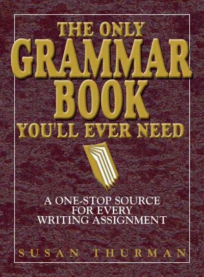 The Only Grammar Book You'll Ever Need