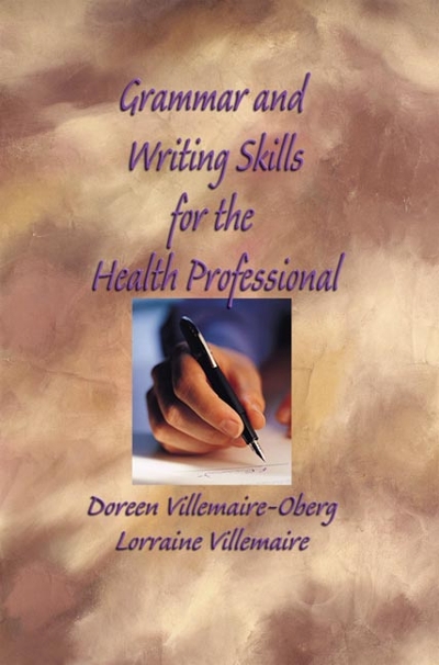 Grammar and Writing Skills for the Health Professional 2nd edition 9781401873745 by Villemaire, Lorraine