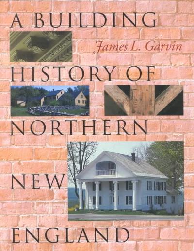 A Building History of Northern New England