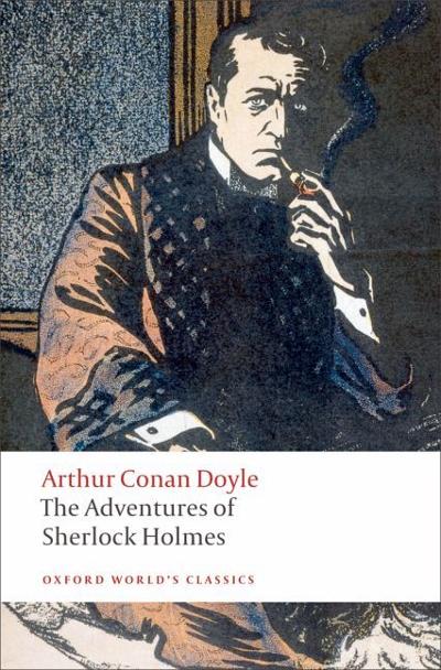 The Adventures of Sherlock Holmes 9780199536955 by Doyle, Arthur Conan