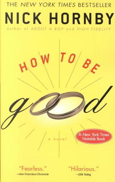How to Be Good 9781573229326 by Hornby, Nick