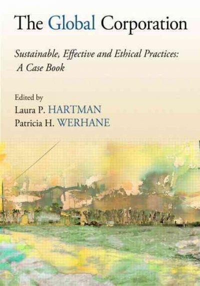 The Global Corporation 1st edition 9780415801607 by Hartman, Laura P.