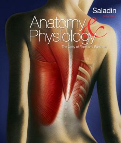 Loose Leaf Version for Anatomy and Physiology 5th edition 9780077343590 by Saladin, Kenneth