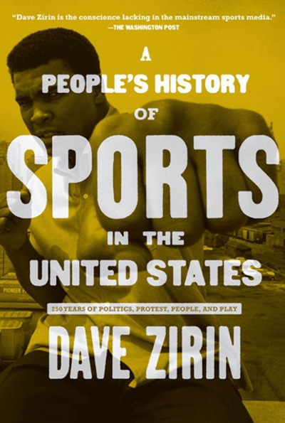 A People's History of Sports in the United States 9781595584779 by Zirin, Dave
