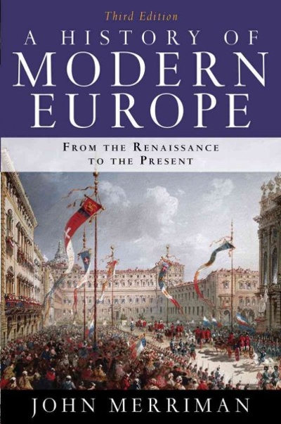 A History of Modern Europe 3rd edition 9780393934335 by Merriman, John