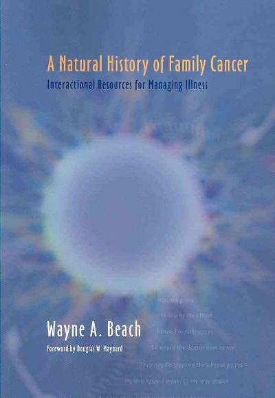 A Natural History of Family Cancer 1st edition 9781572736917 by Beach, Wayne A.