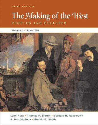 The Making of the West 3rd edition 9780312452964 by Hunt, Lynn