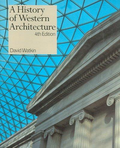A History of Western Architecture, 4th edition 4th edition 9780823022779 by Watkin, David