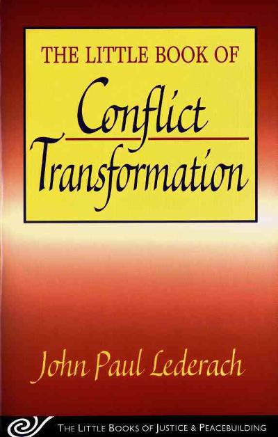 Little Book of Conflict Transformation