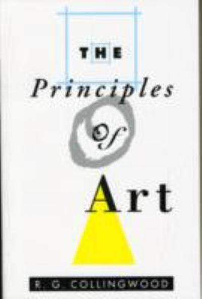The Principles of Art 9780195002096 by Collingwood, R. G.