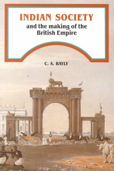Indian Society and the Making of the British Empire