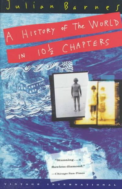 A History of the World in 10 1/2 Chapters