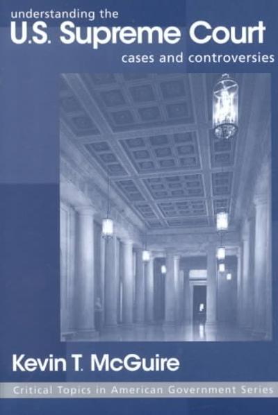 Understanding the U. S. Supreme Court