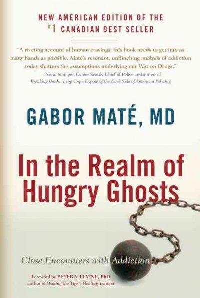 In the Realm of Hungry Ghosts 9781556438806 by Mate, Gabor