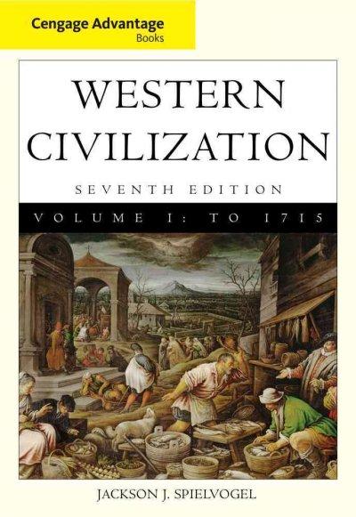 Cengage Advantage Books: Western Civilization, Volume 1 7th edition 9780495897811 by Spielvogel, Jackson J.