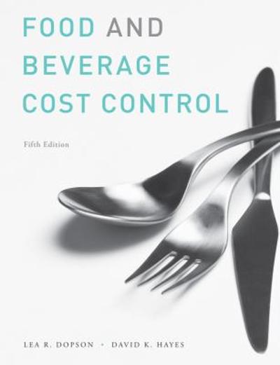 Food and Beverage Cost Control, Study Guide 5th edition 9780470251393 by Dopson, Lea R.