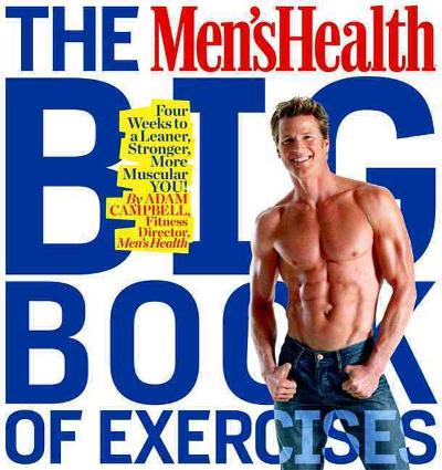 The Men's Health Big Book of Exercises