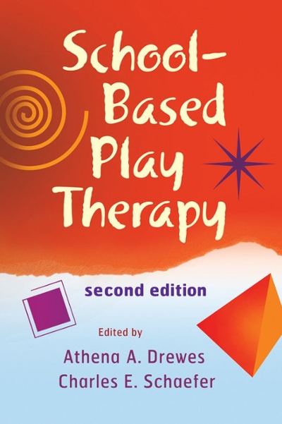 School-Based Play Therapy 2nd edition 9780470371404 by Drewes, Athena A.