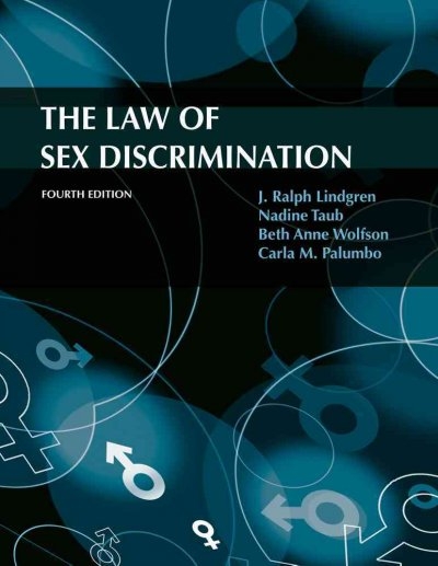 The Law of Sex Discrimination 4th edition 9780495793229 by Wolfson, Beth Anne
