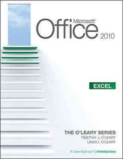 The O'Leary Series: Microsoft Office Excel 2013, Introductory 1st edition 9780077400224 by O'Leary, Linda