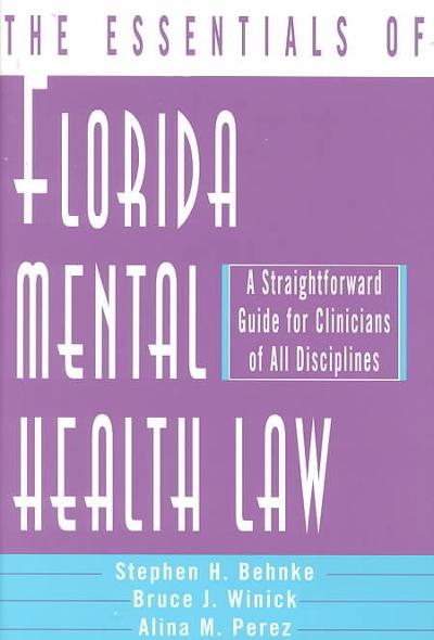 The Essentials of Florida Mental Health Law 9780393703092 by Behnke, Stephen H.