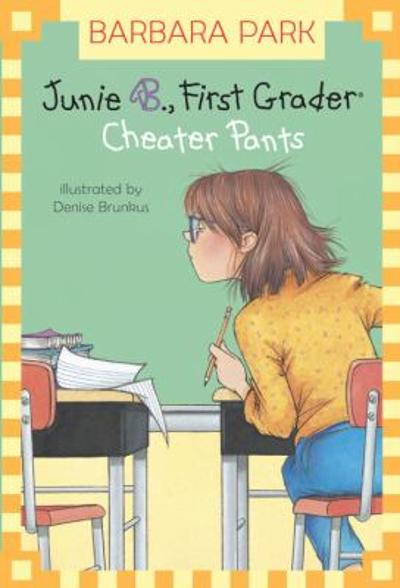 Junie B. Jones #21: Cheater Pants