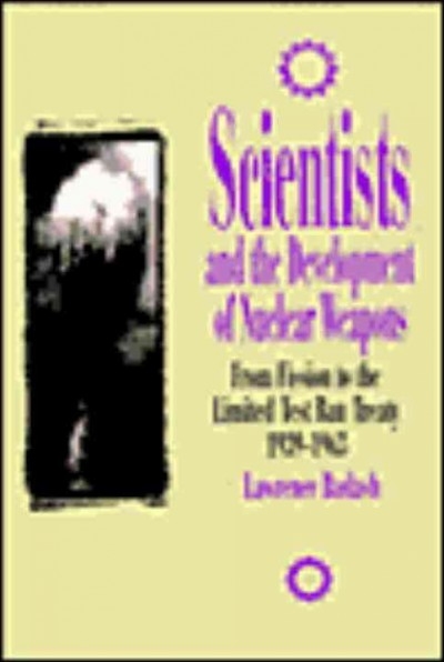 Scientists and the Development of Nuclear Weapons