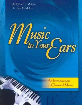 Music To Your Ears An Introduction To Classical Music Rent 9780757502347 Chegg 