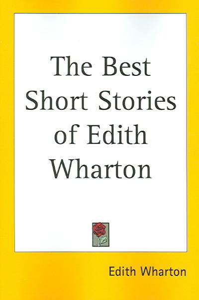 The Best Short Stories of Edith Wharton