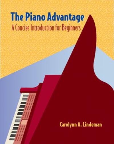 Cengage Advantage Books: The Piano Advantage 1st edition 9780495001263 by Lindeman, Carolynn A.