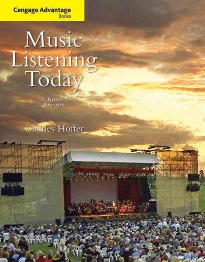 Cengage Advantage Books: Music Listening Today (with 2-CD Set) 3rd edition 9780495565765 by Hoffer, Charles