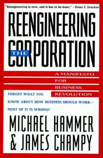 Reengineering the Corporation