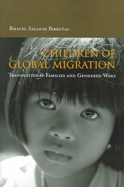 Children of Global Migration 1st edition 9780804749459 by Parre?â??as, Rhacel